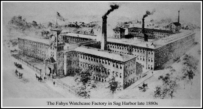 The Fahys Watchcase Factory in Sag Harbor late 1880s