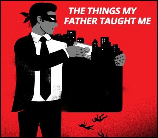 The Things My father Taught me